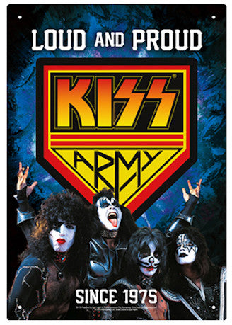 Tin Sign KISS Army Loud and Proud Since 1975