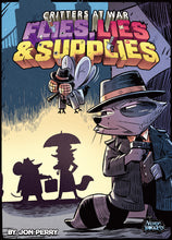 Load image into Gallery viewer, Critters at War Flies Lies &amp; Supplies
