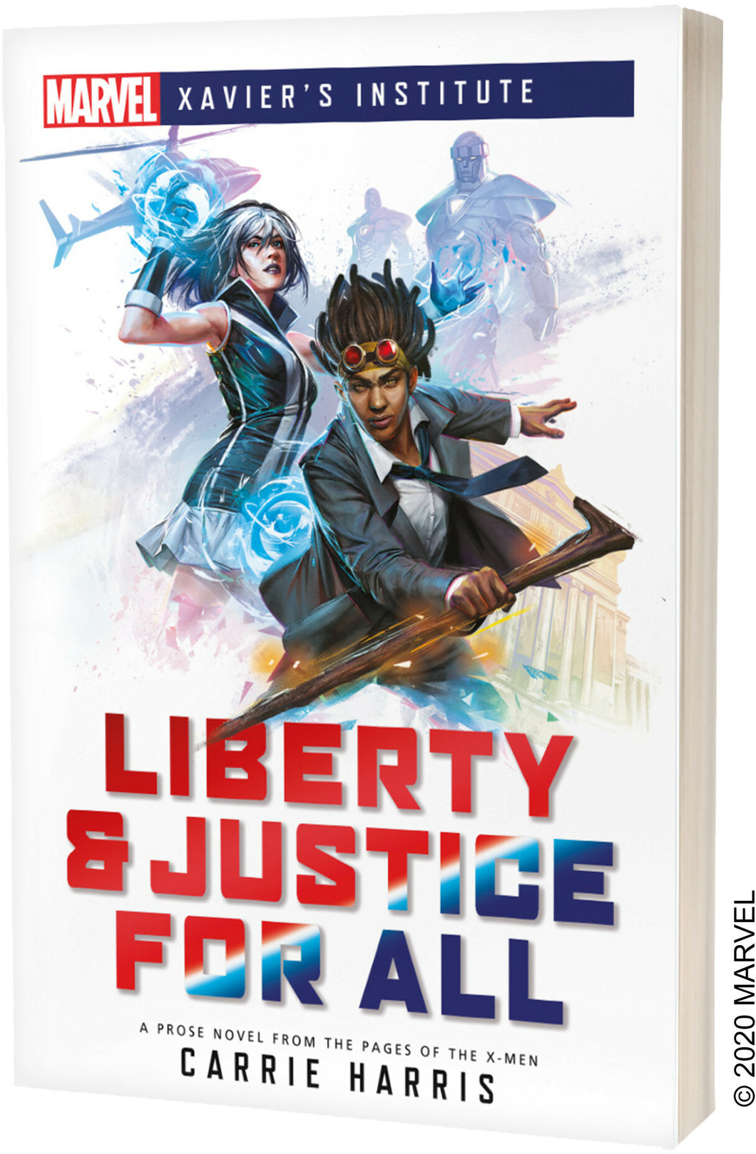 Marvel: Xavier's Institute: Liberty & Justice for All Novel