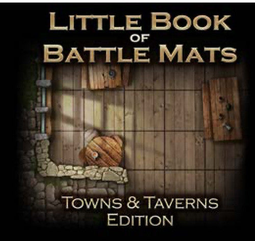 Little Book of Battle Mats - Towns & Taverns